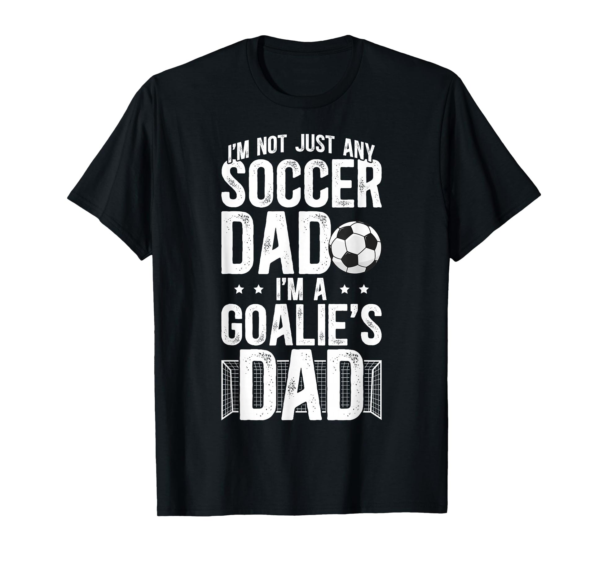 Im Soccer Goalie Dad Soccer Goalkeeper T-Shirt - Graphic Print for Adults - T-Shirt, Sweatshirt, Hoodie