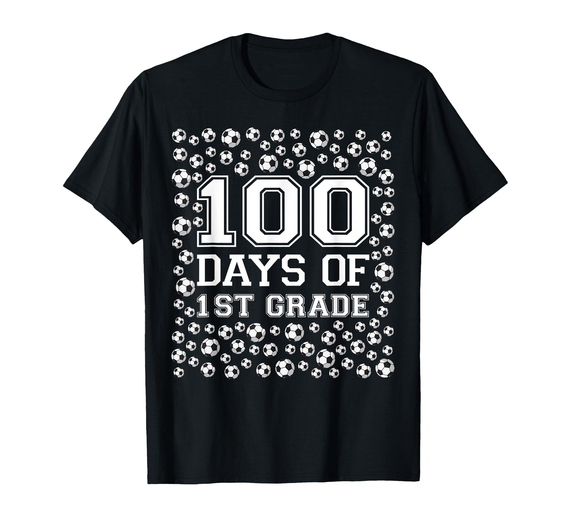 100 Days School Sports 1St Grade Soccer T-Shirt - Unique Graphic Men Women - T-Shirt, Sweatshirt, Hoodie