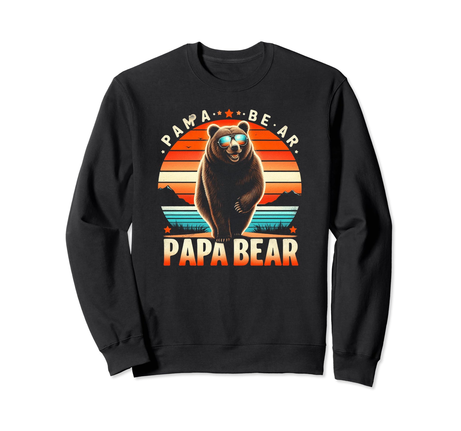 Papa Bear Sunglasses Funny Bear Sweatshirt - Streetwear Style for Adults - T-Shirt, Sweatshirt, Hoodie