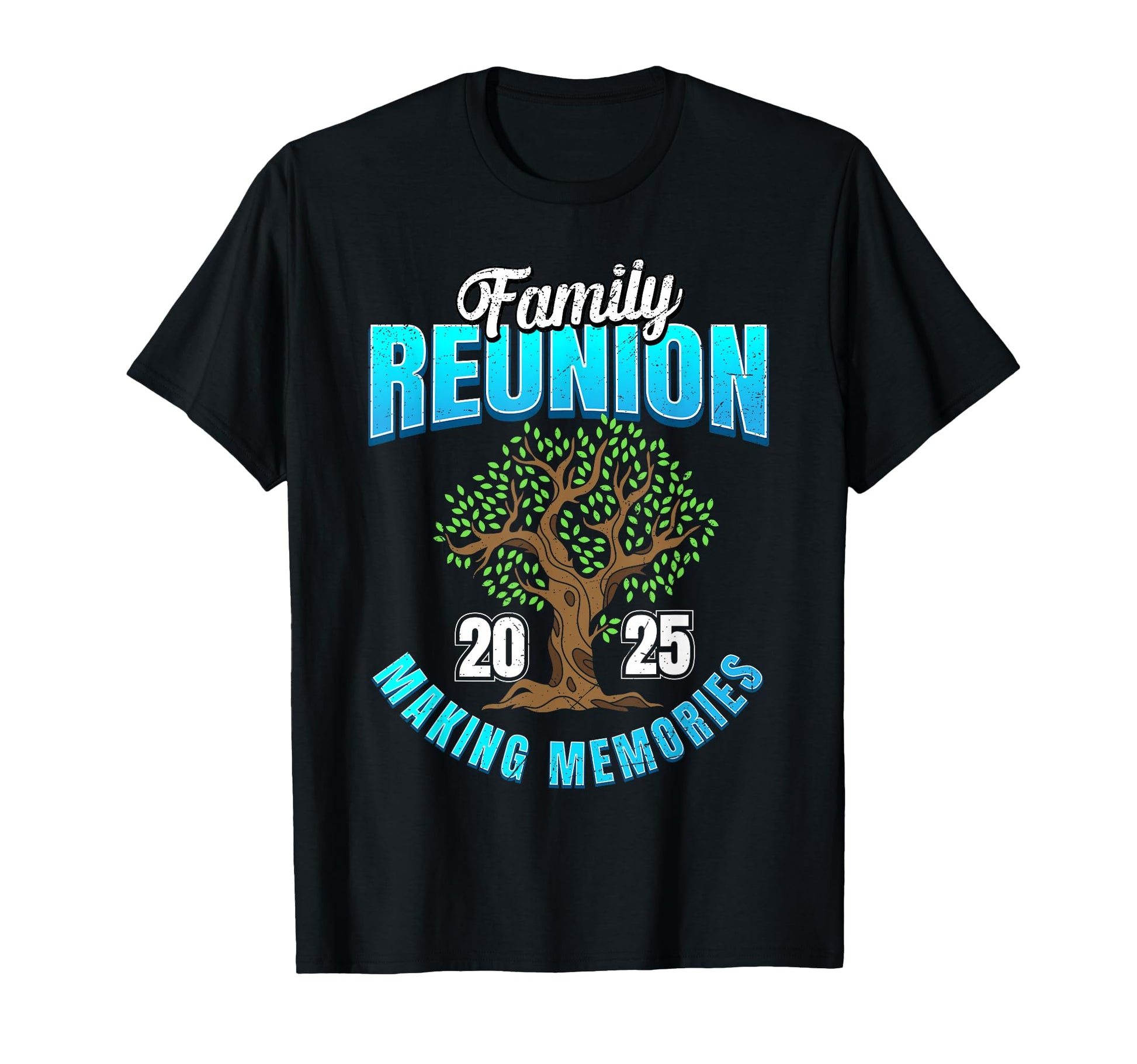 Family Reunion 2025 Making T-Shirt - Casual Everyday Wear for Adults - T-Shirt, Sweatshirt, Hoodie