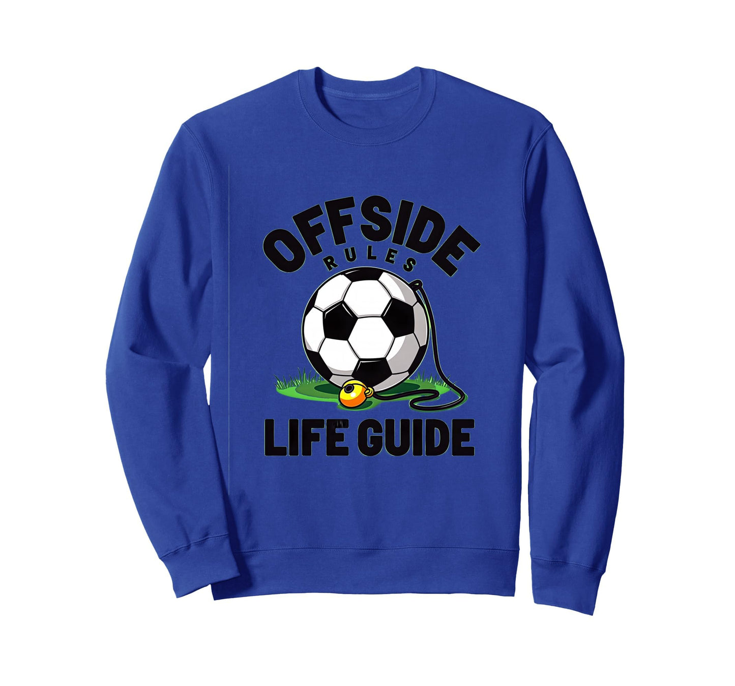 Offside Rules Life Guide Soccer Sweatshirt - Custom Art Print Unisex - T-Shirt, Sweatshirt, Hoodie
