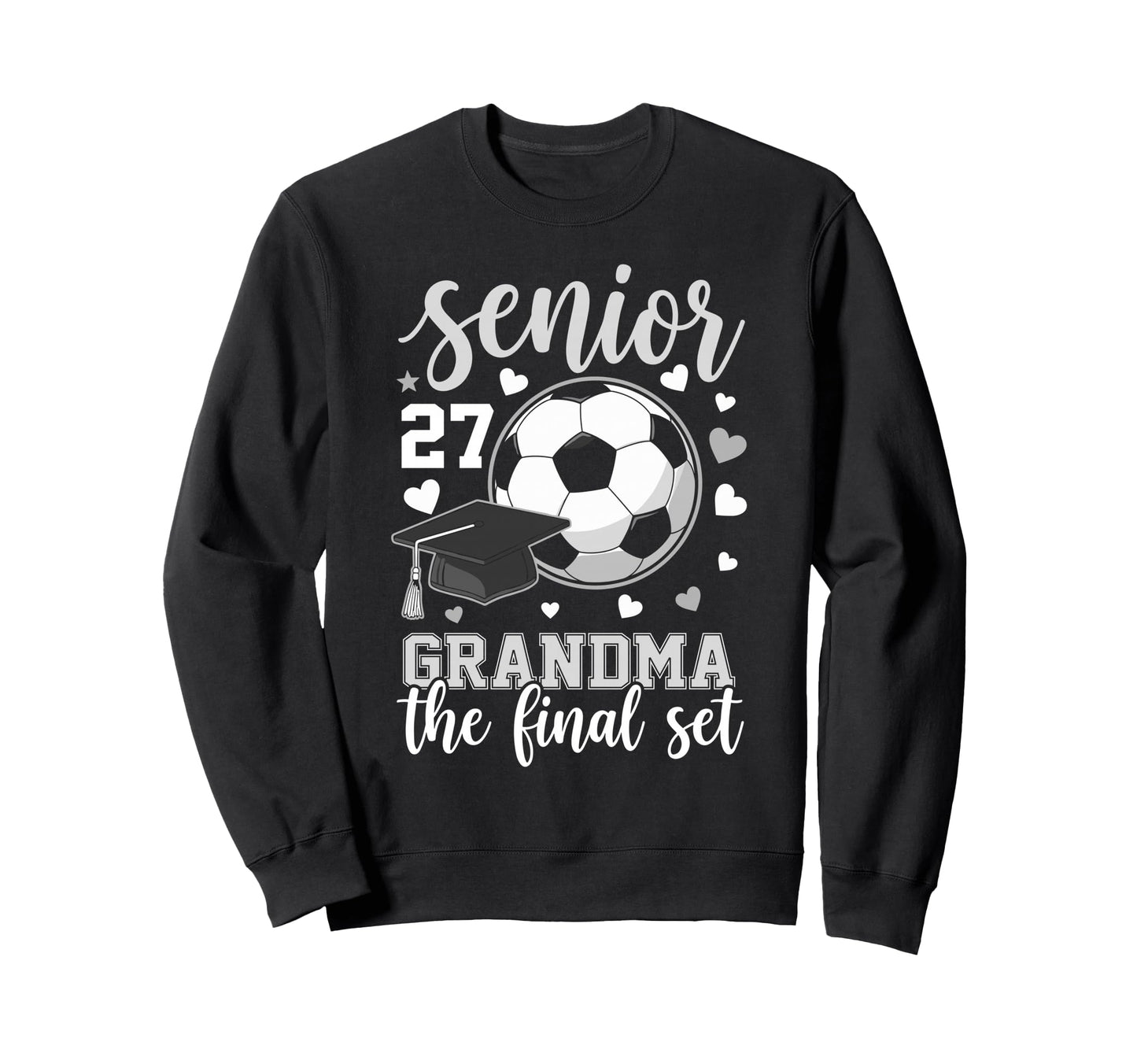 Soccer Senior 2027 Grandma Final Sweatshirt - Custom Art Print Men Women - T-Shirt, Sweatshirt, Hoodie