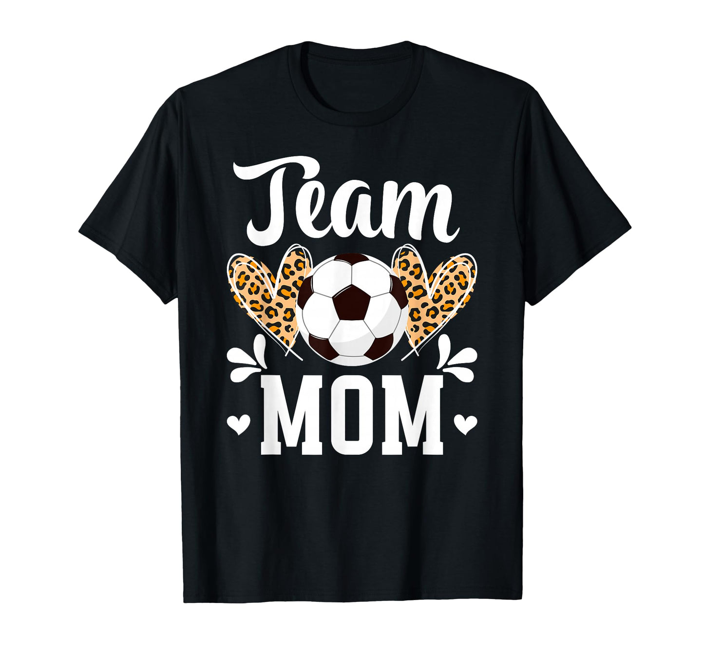 Team Mom Heart Soccer Team Mom Soccer T-Shirt - Trendy Graphic Men Women - T-Shirt, Sweatshirt, Hoodie