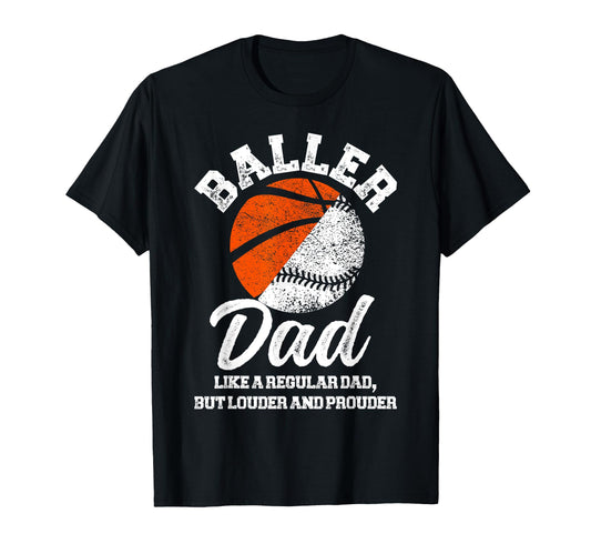 Baller Dad Definition Basketball T-Shirt - Streetwear Style Unisex - T-Shirt, Sweatshirt, Hoodie
