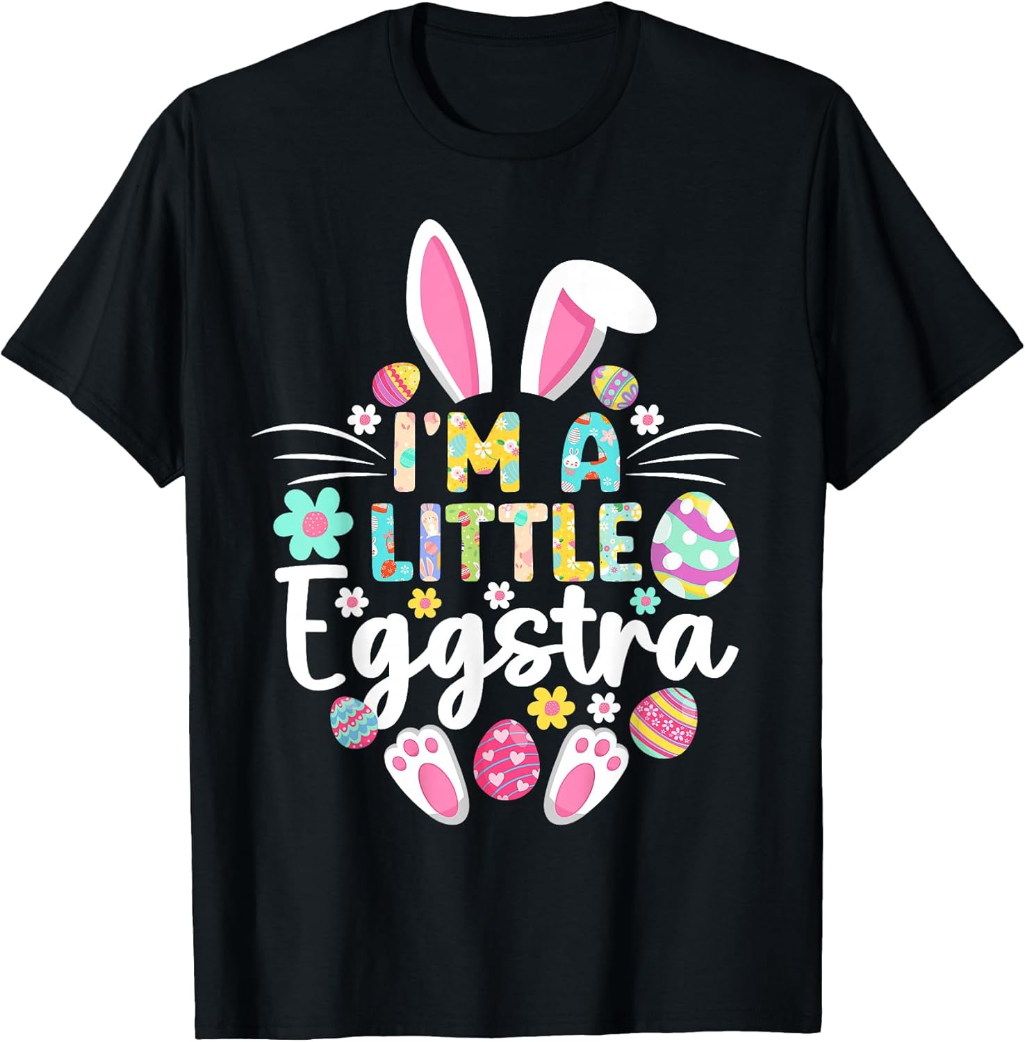 Im A Little Eggstra Happy Easter Unisex T-shirt, Sweatshirt, Hoodie, Long Sleeve Tee - T-Shirt, Sweatshirt, Hoodie