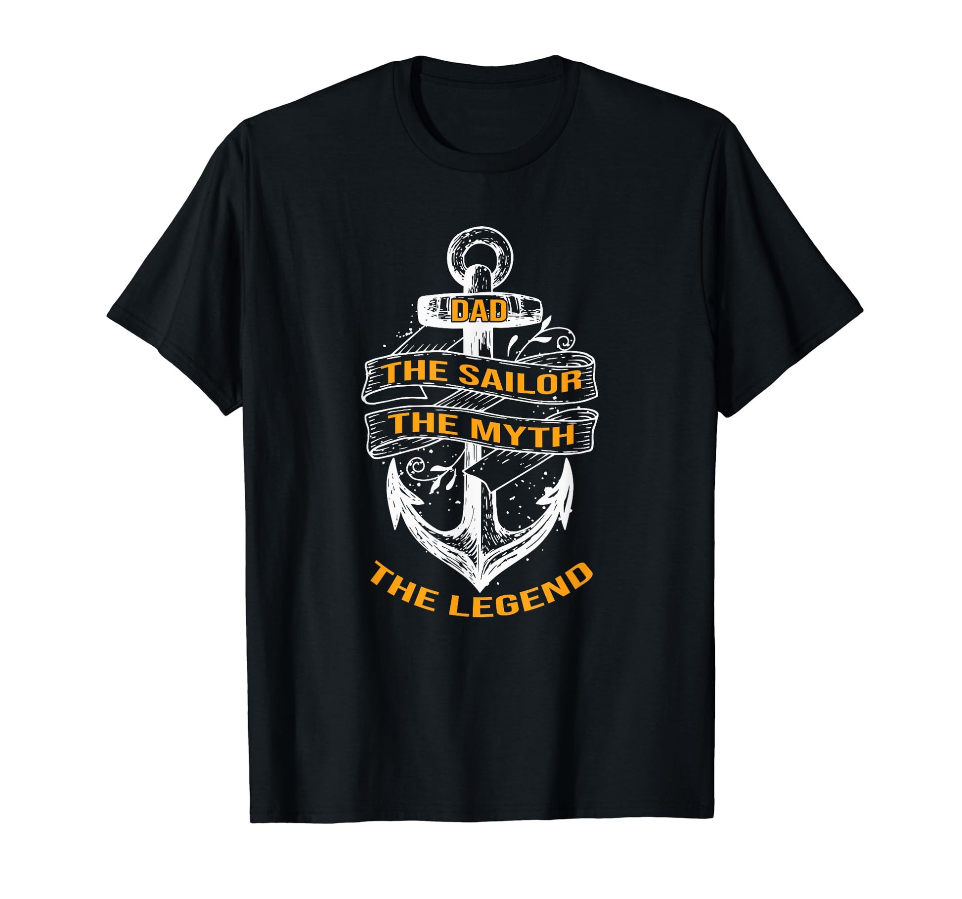 Dad Sailor Myth Legend Fathers Day T-Shirt - Aesthetic Graphic for Adults - T-Shirt, Sweatshirt, Hoodie