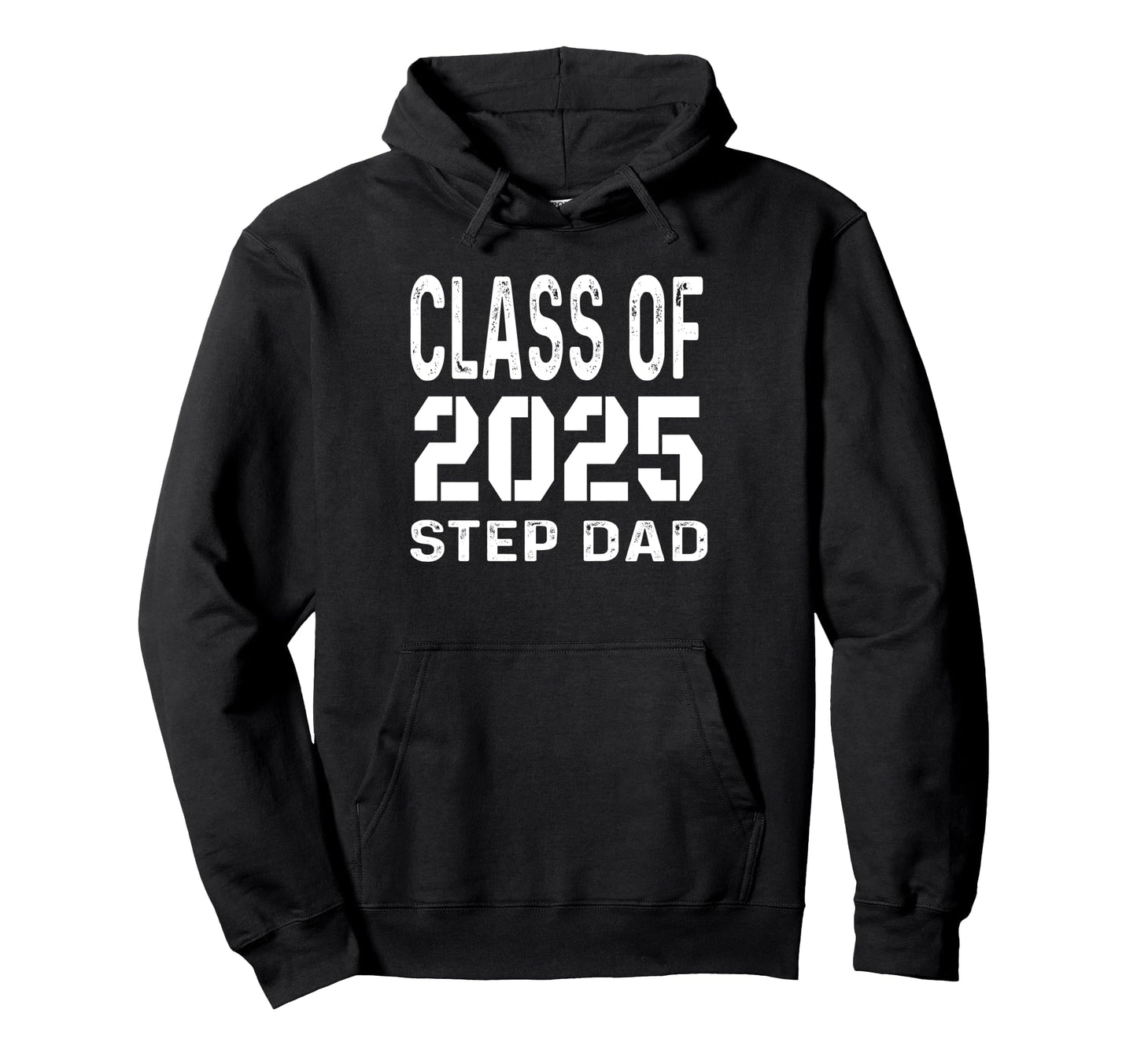 Proud Step Dad 2025 Graduation Class Hoodie - Custom Art Print Men Women - T-Shirt, Sweatshirt, Hoodie