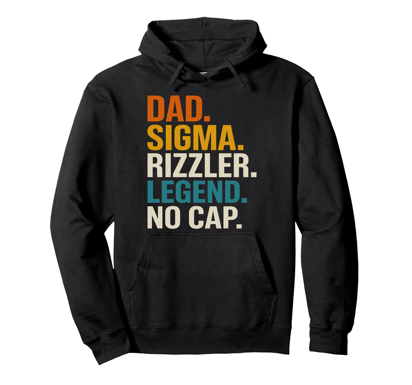 Funny Dad Sigma Rizzler Legend Dad Hoodie - Custom Art Print Unisex - T-Shirt, Sweatshirt, Hoodie