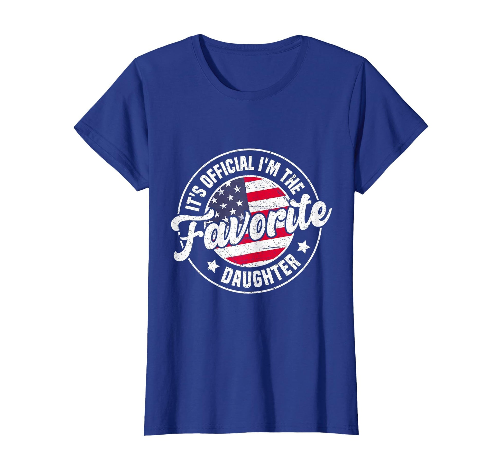Its Im Favorite Daughter Funny T-Shirt - Aesthetic Graphic for Adults - T-Shirt, Sweatshirt, Hoodie