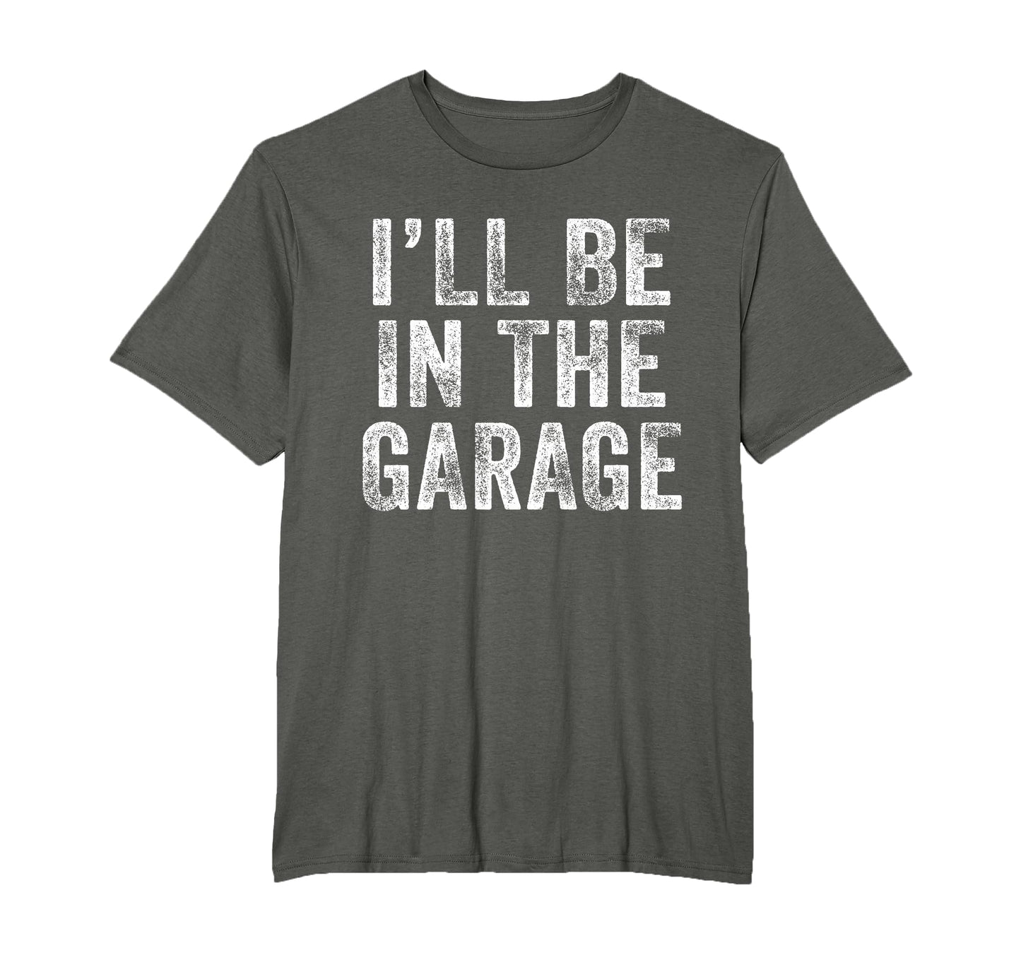 Ill Be Garage Funny Dad Joke Papa T-Shirt - Custom Art Print Unisex - T-Shirt, Sweatshirt, Hoodie
