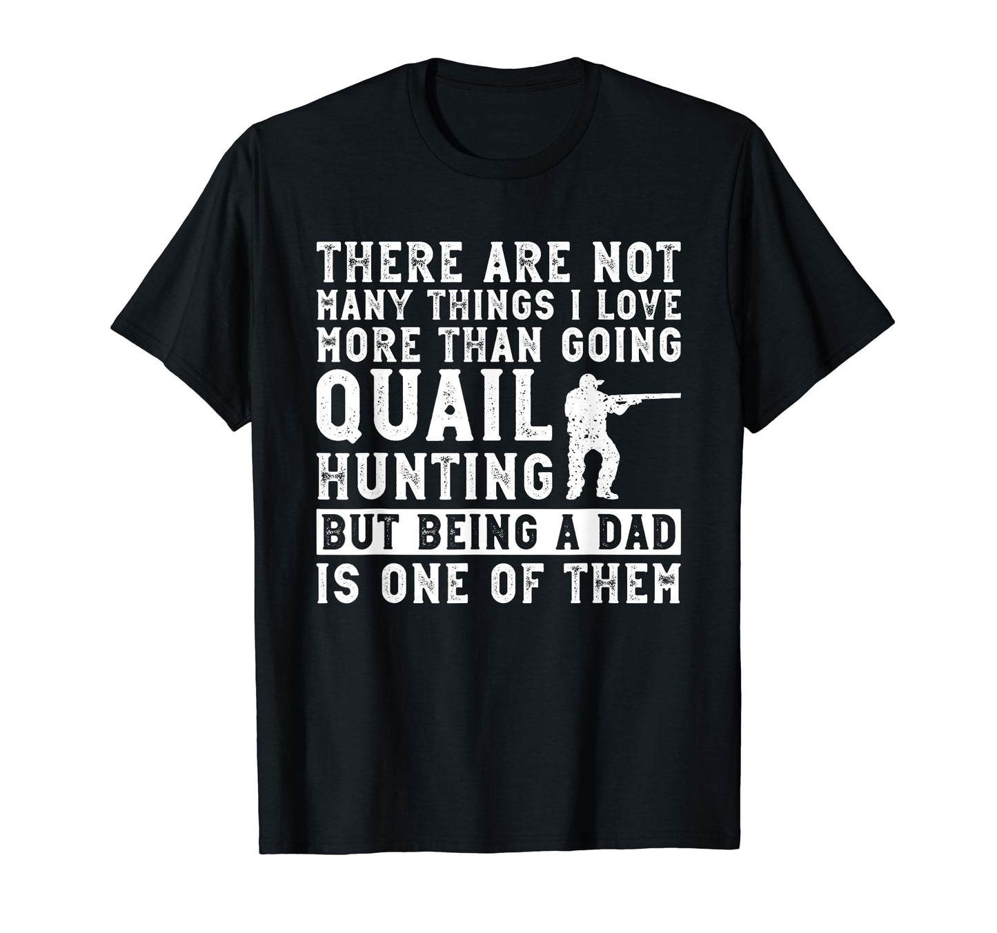 Quail Hunter Dad And Upland Game T-Shirt - Unique Graphic Men Women - T-Shirt, Sweatshirt, Hoodie