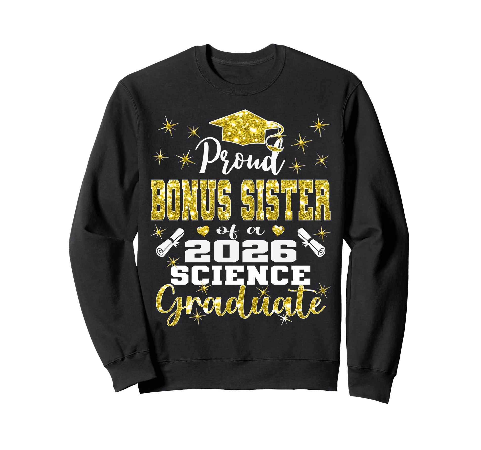 Proud Bonus Sister 2026 Science Sweatshirt - Streetwear Style Men Women - T-Shirt, Sweatshirt, Hoodie