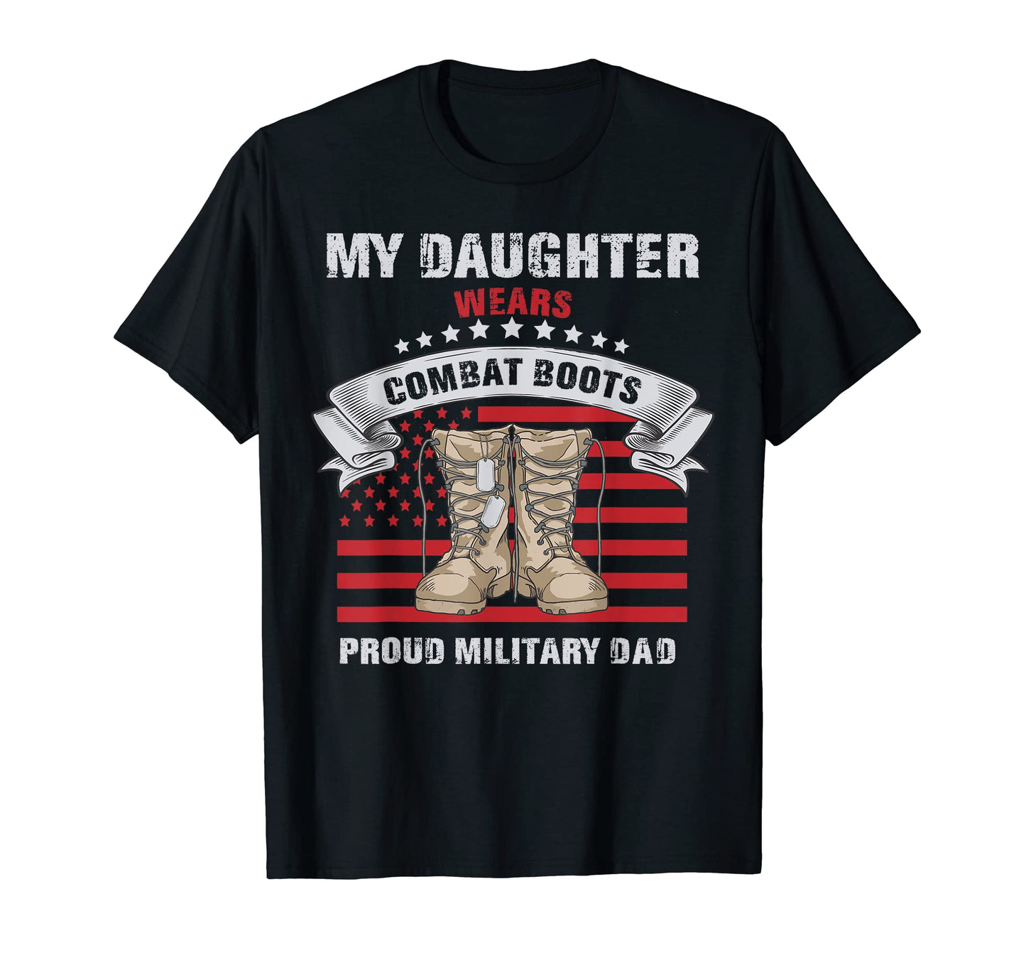 My Daughter Wears Combat Boots Funny T-Shirt - Custom Art Print for Adults - T-Shirt, Sweatshirt, Hoodie