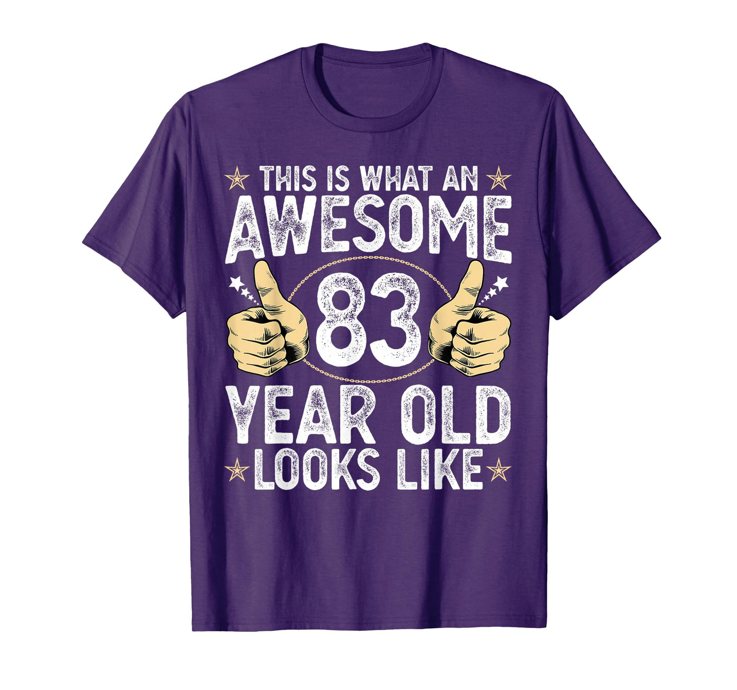 This Is What Awesome 83 Year Old T-Shirt - Casual Everyday Wear Unisex - T-Shirt, Sweatshirt, Hoodie