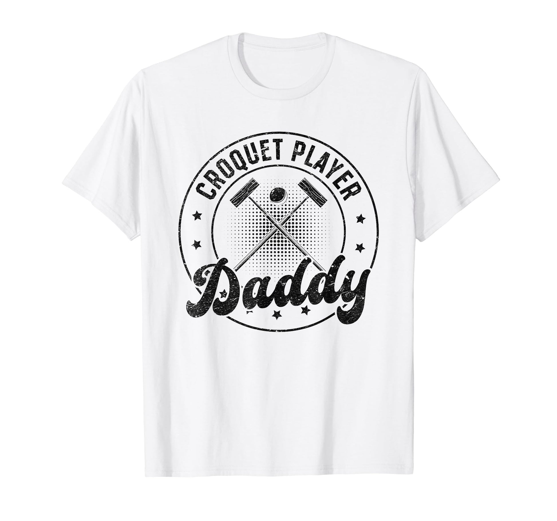 Croquet Player Daddy Croquet Game T-Shirt - Novelty Apparel for Adults - T-Shirt, Sweatshirt, Hoodie