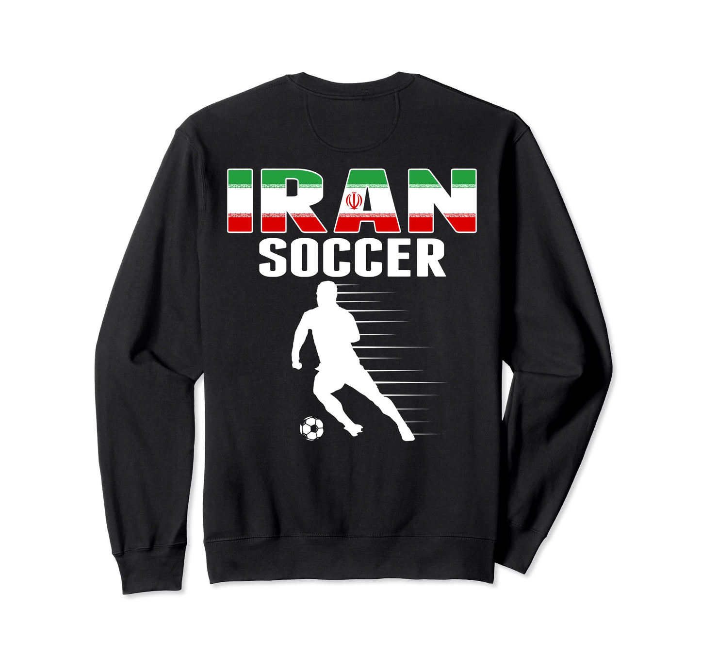 Iran Soccer Fans Jersey Proud Iranian Sweatshirt - Graphic Print Men Women - T-Shirt, Sweatshirt, Hoodie