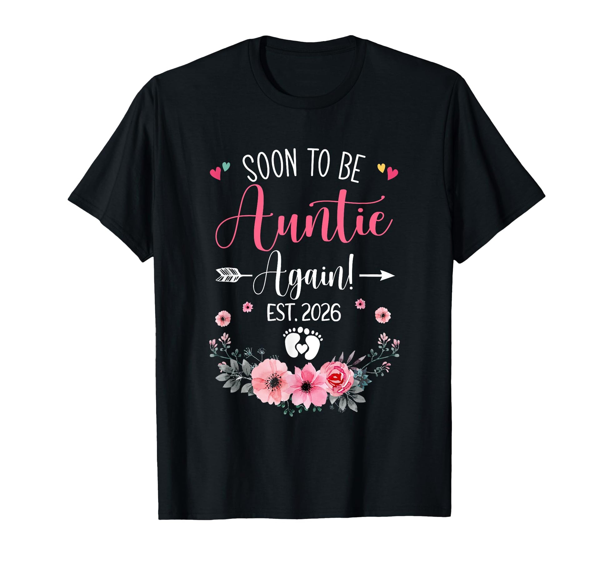 Soon To Be Auntie Again Est 2026 T-Shirt - Fun Novelty Design Men Women - T-Shirt, Sweatshirt, Hoodie