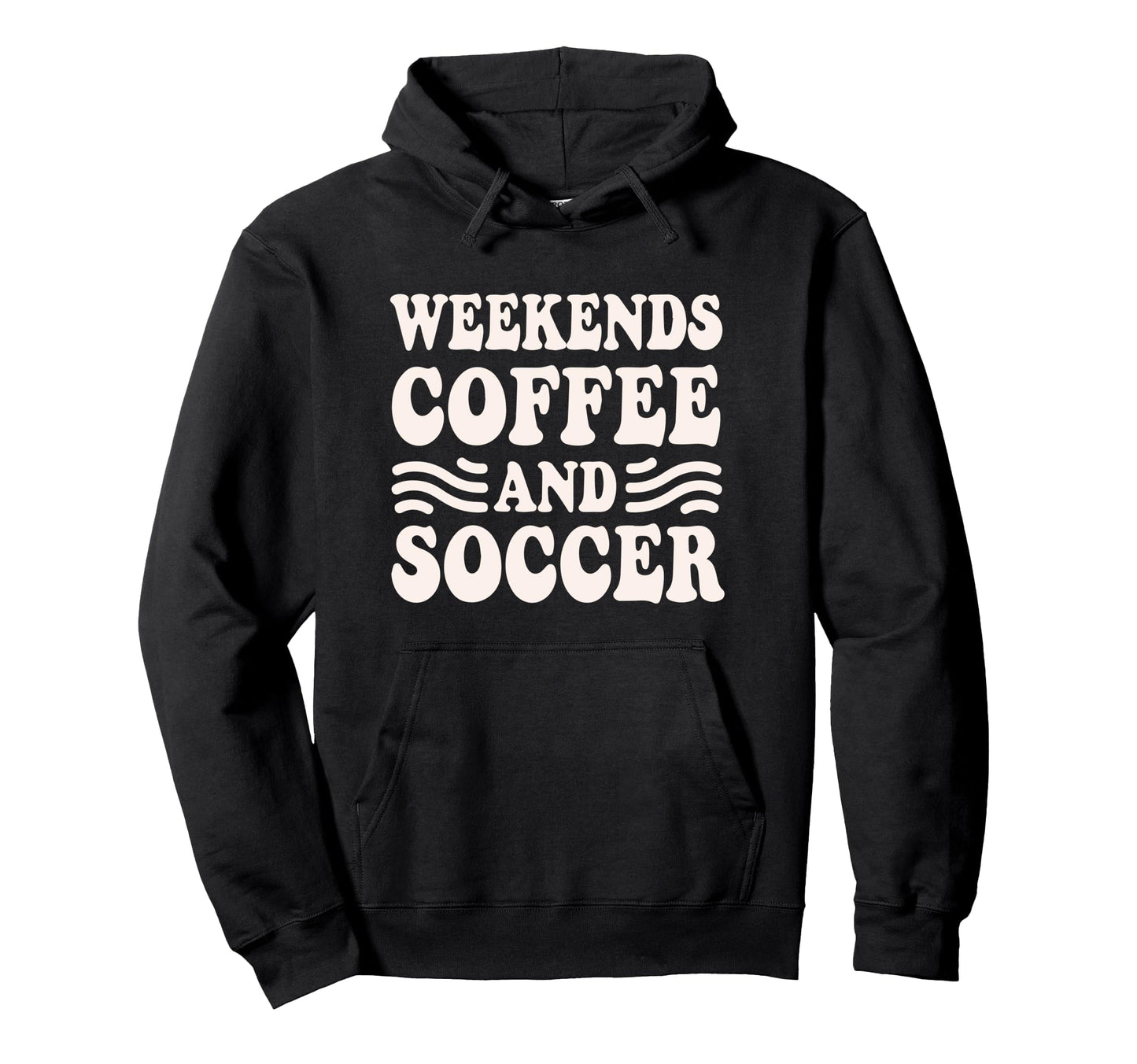 Weekends Coffee And Soccer Groovy Mom Life Hoodie - Unique Graphic Unisex - T-Shirt, Sweatshirt, Hoodie