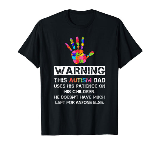 Autism Awareness Warning This Autism T-Shirt - Fun Novelty Design Unisex - T-Shirt, Sweatshirt, Hoodie