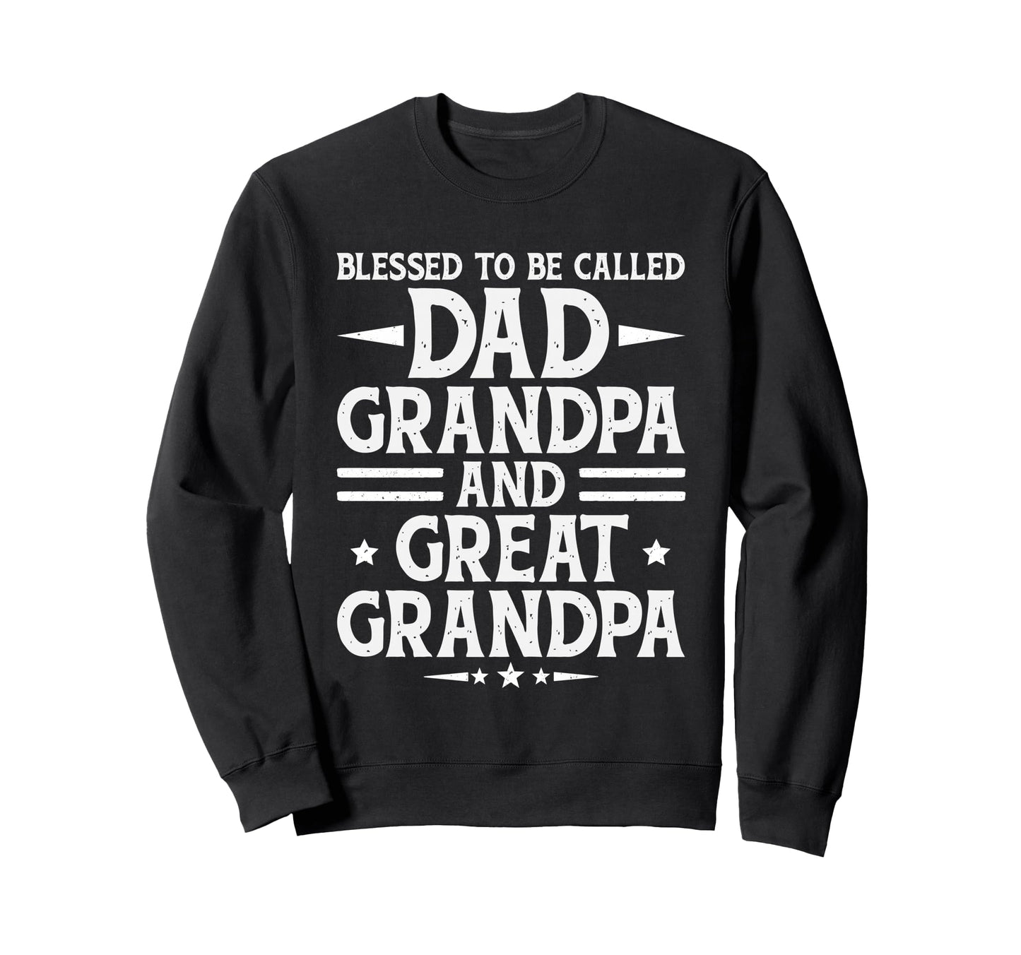 Blessed Called Dad Grandpa Sweatshirt - Casual Everyday Wear for Adults - T-Shirt, Sweatshirt, Hoodie