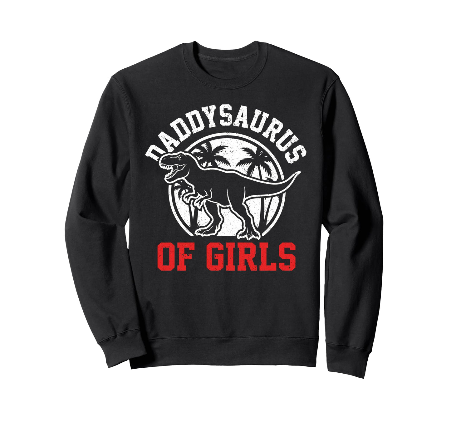 Daddysaurus T Rex Dinosaur Daddy Sweatshirt - Custom Art Print Unisex - T-Shirt, Sweatshirt, Hoodie
