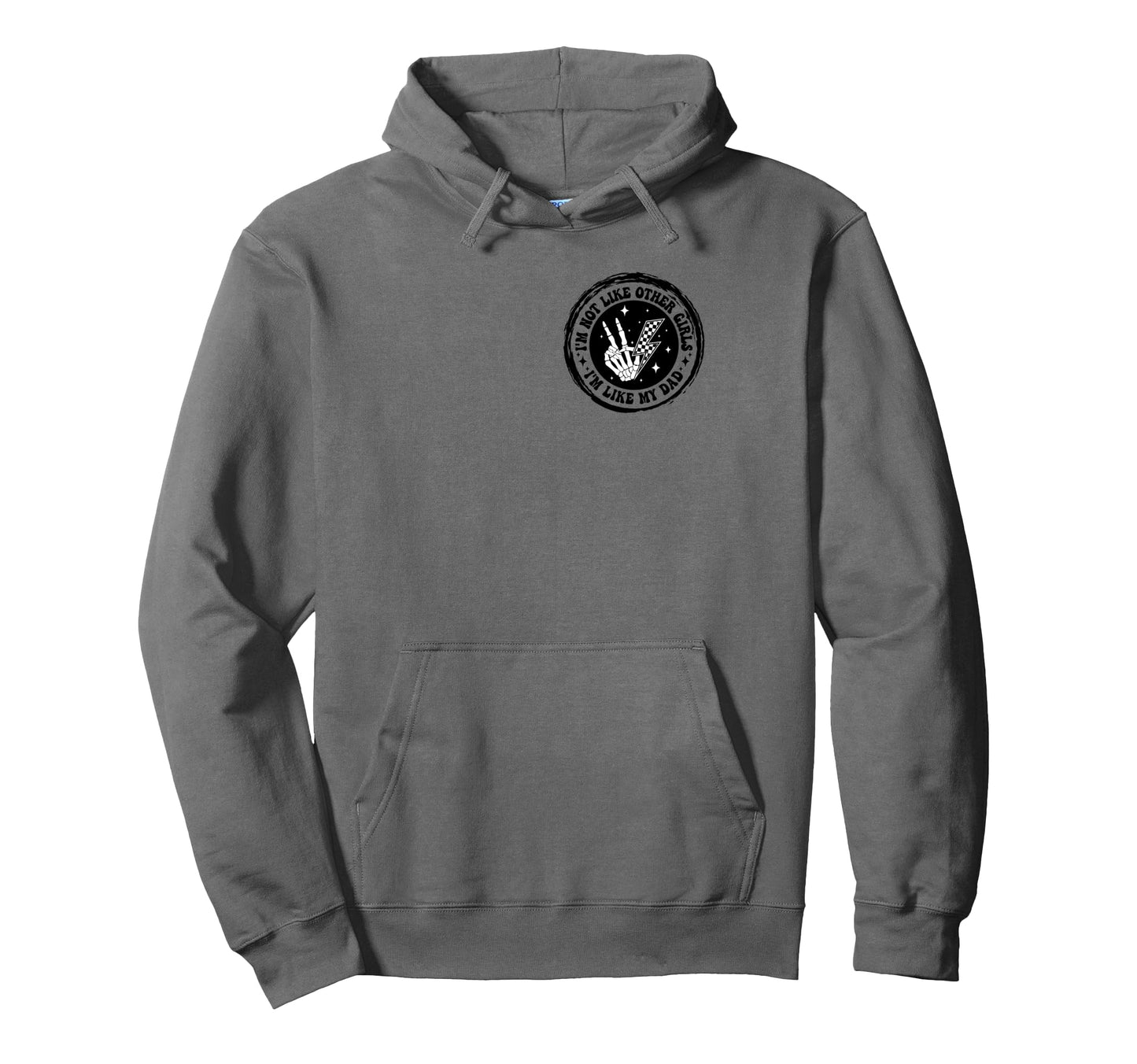 Im Not Like Other Im Like Dad Father Hoodie - Custom Art Print Unisex - T-Shirt, Sweatshirt, Hoodie