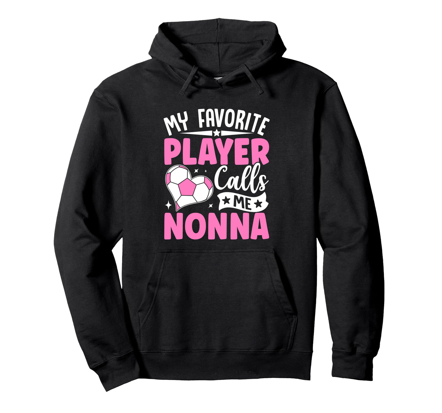 My Favorite Player Calls Me Nonna Hoodie - Aesthetic Graphic for Adults - T-Shirt, Sweatshirt, Hoodie