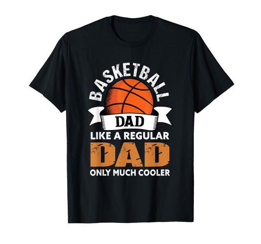 Basketball Dad Funny Basketball Dad T-Shirt - Trendy Graphic Unisex - T-Shirt, Sweatshirt, Hoodie