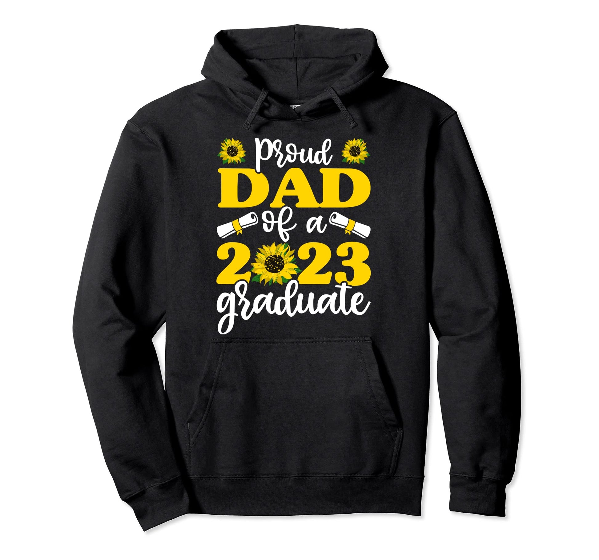 Proud Dad 2023 Graduate Shirts Hoodie - Casual Everyday Wear Unisex - T-Shirt, Sweatshirt, Hoodie