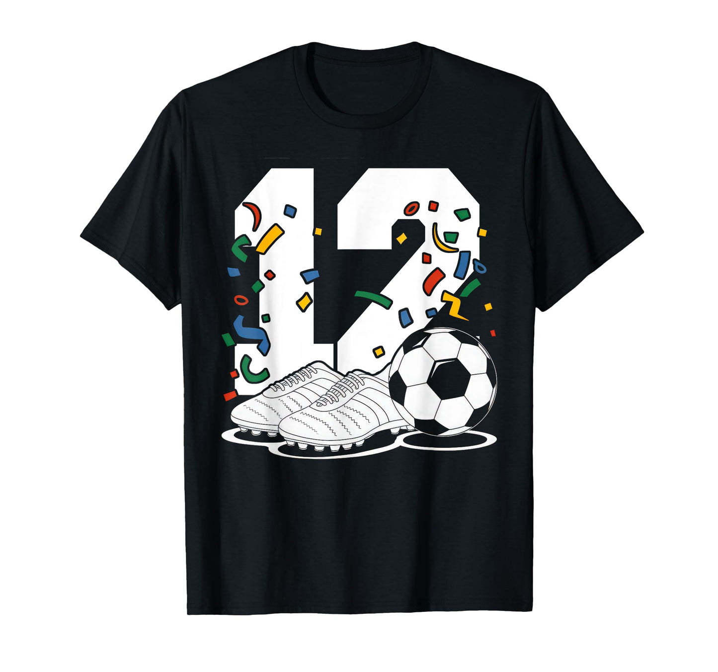 12 Soccer Birthday Gift Soccer Fan T-Shirt - Streetwear Style Unisex - T-Shirt, Sweatshirt, Hoodie