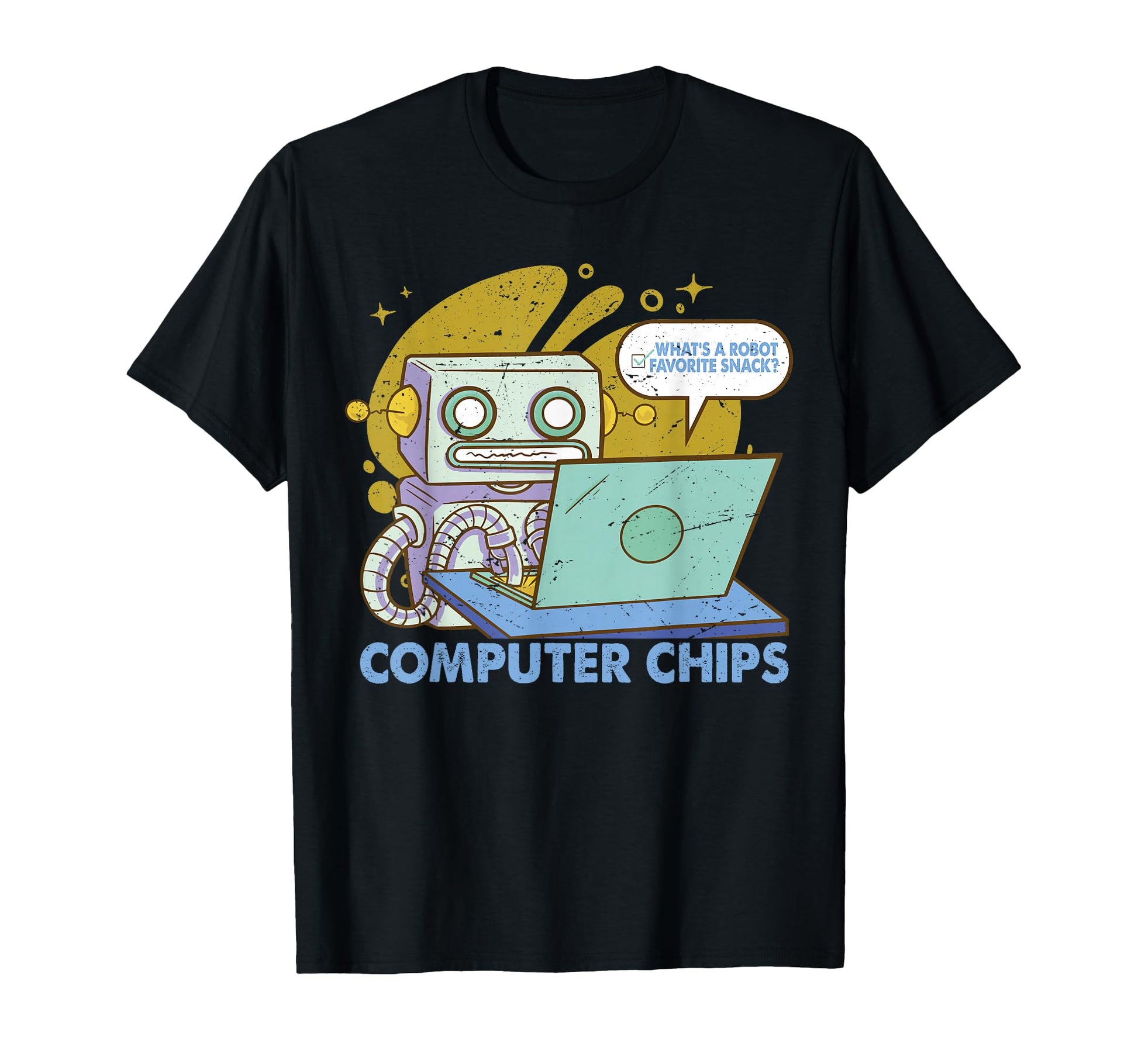 Whats Robot Favorite Snack Funny Dad Jokes T-Shirt - Unique Graphic Unisex - T-Shirt, Sweatshirt, Hoodie