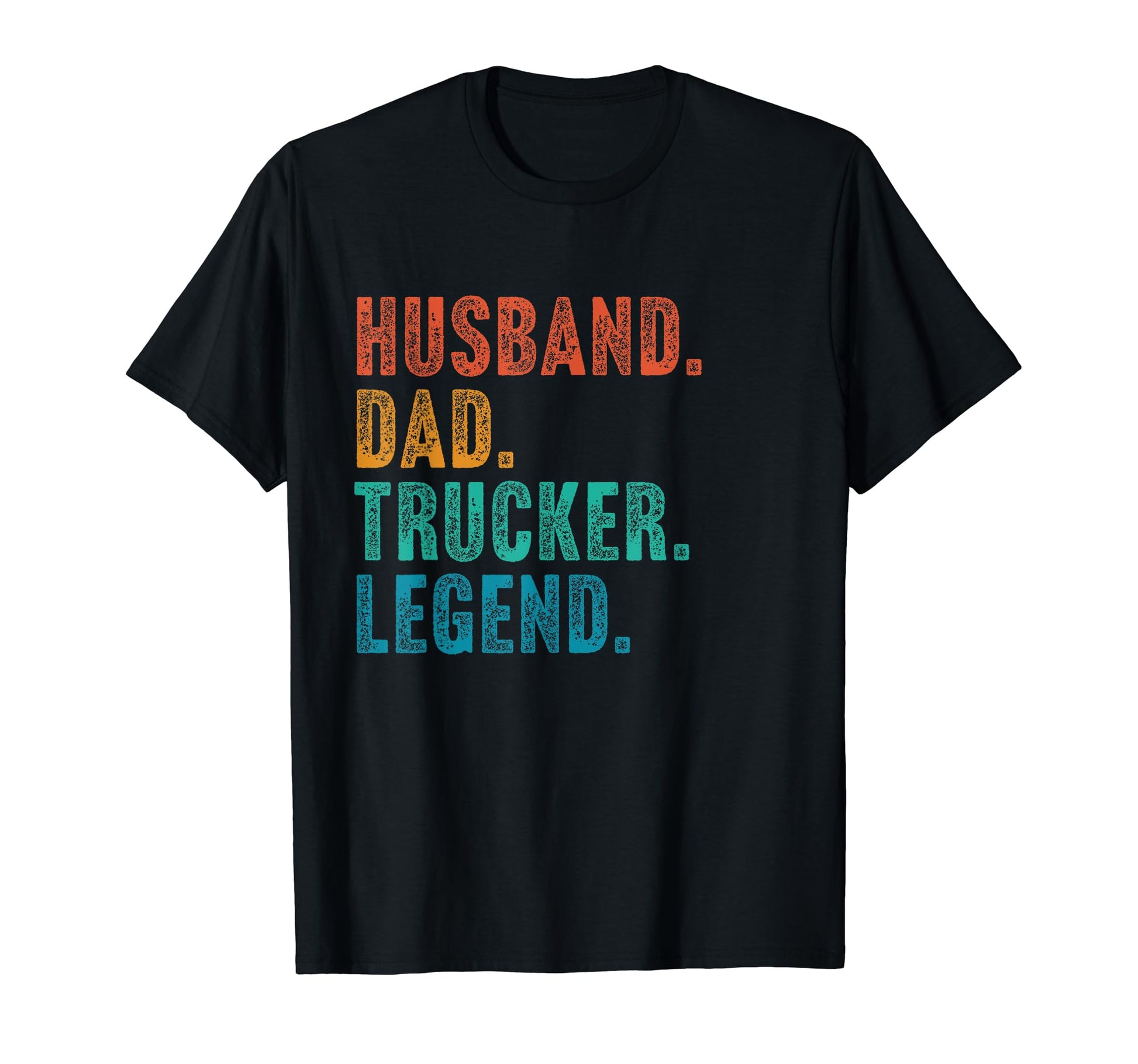 Husband Dad Trucker Legend Father T-Shirt - Minimalist Print Men Women - T-Shirt, Sweatshirt, Hoodie