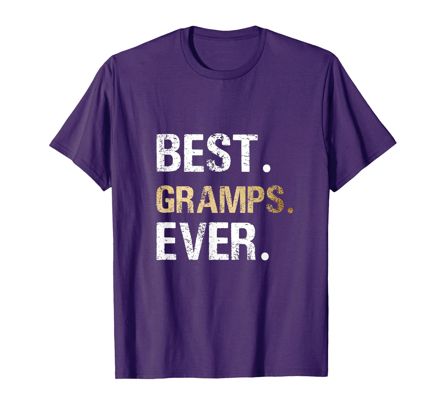 Birthday Fathers Day Gifts Gramps T-Shirt - Novelty Apparel Unisex - T-Shirt, Sweatshirt, Hoodie