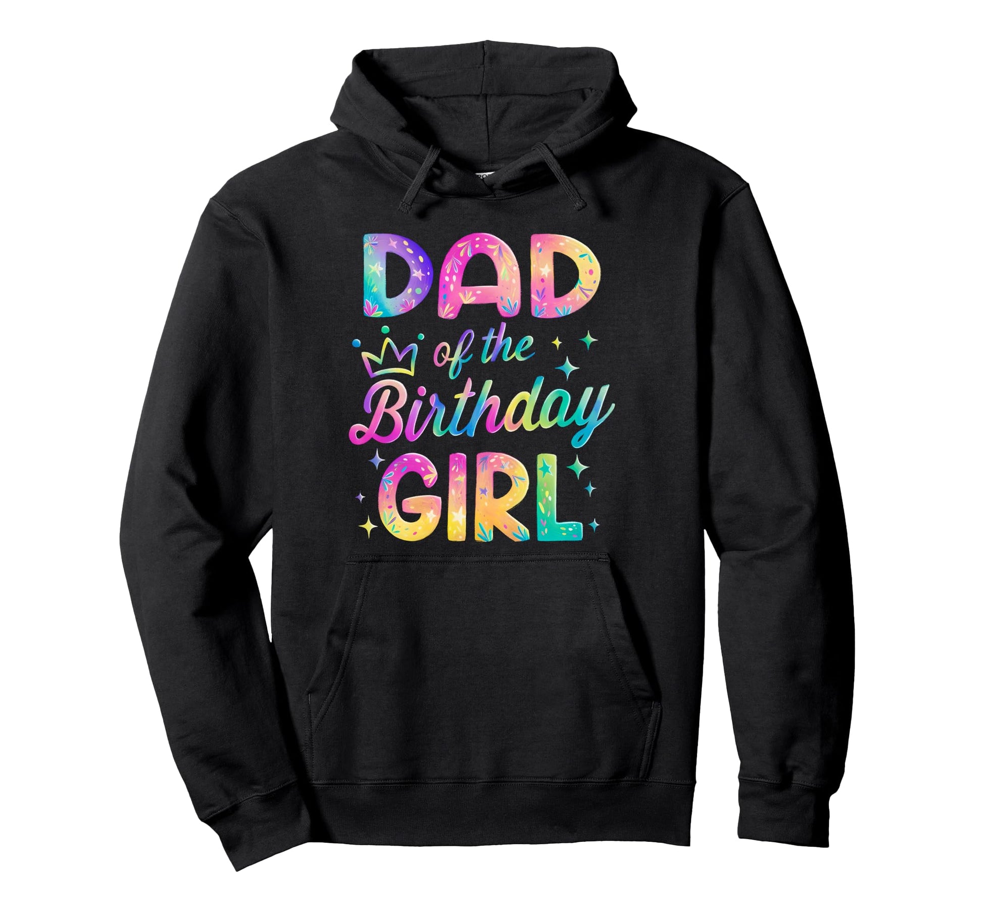 Dad Birthday Rainbow Pastel Colorful Hoodie - Trendy Graphic for Adults - T-Shirt, Sweatshirt, Hoodie