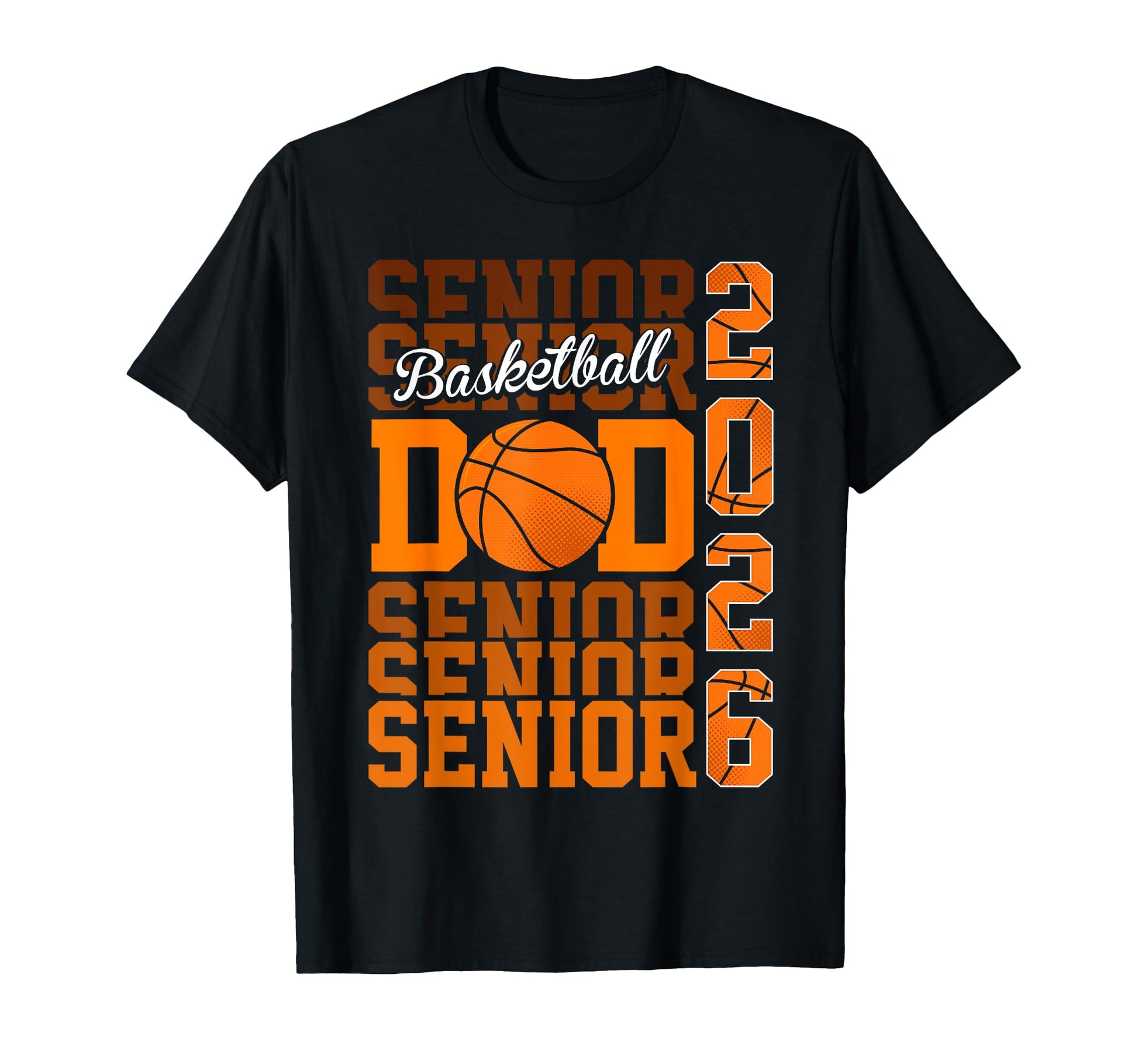 2026 Basketball Senior Dad Graduation T-Shirt - Graphic Print for Adults - T-Shirt, Sweatshirt, Hoodie