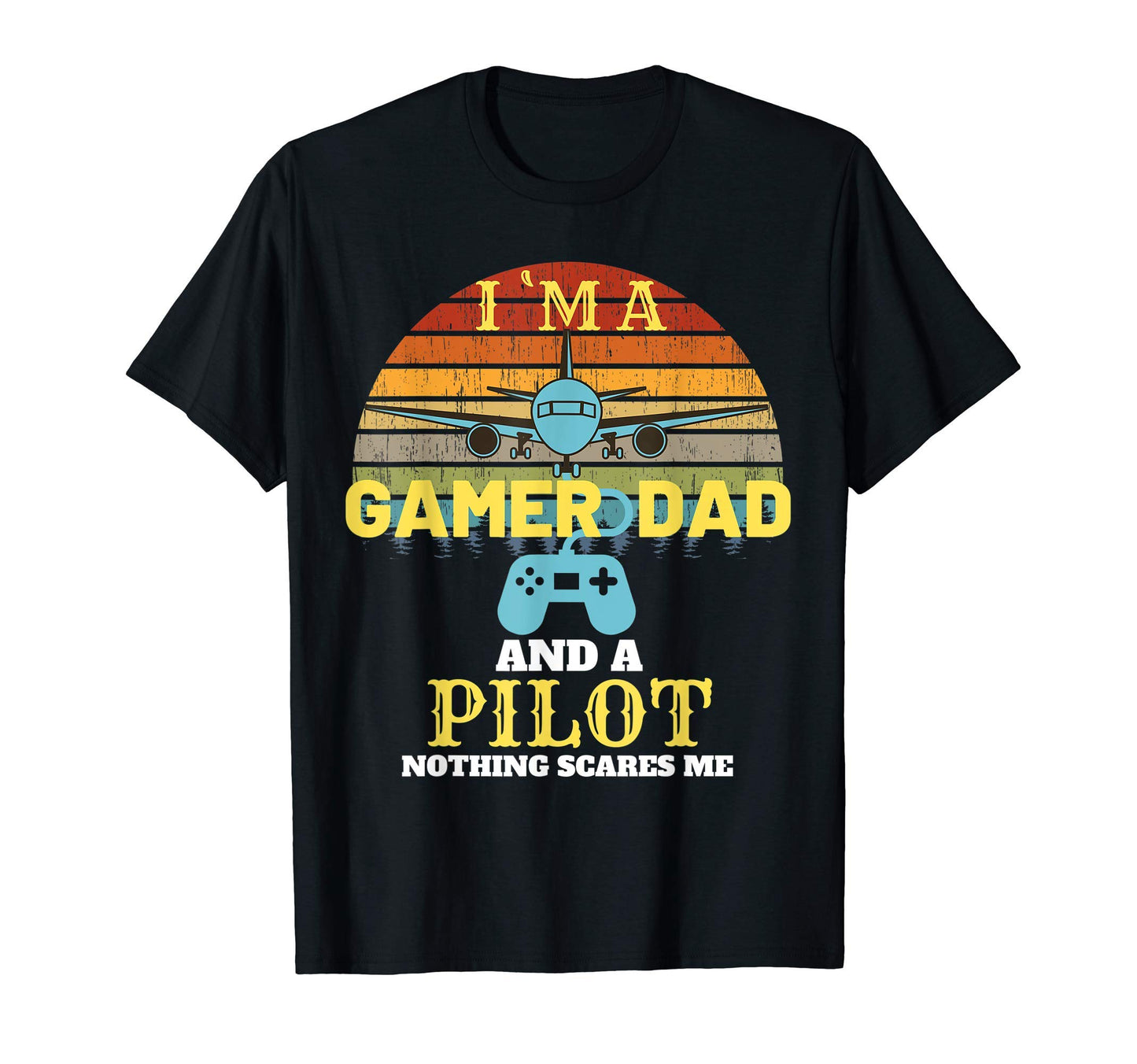 Im Dad And Gamer Pilot Video Game T-Shirt - Streetwear Style for Adults - T-Shirt, Sweatshirt, Hoodie