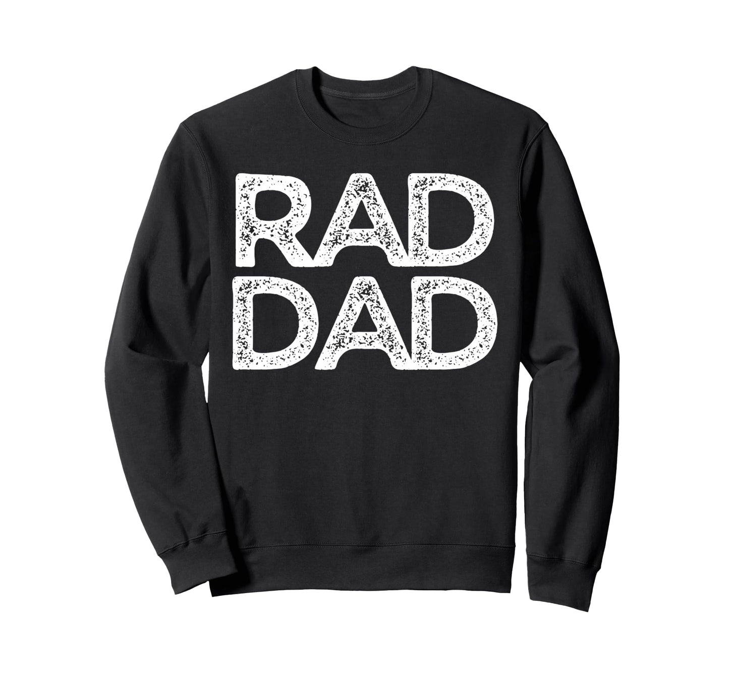 Rad Dad Grandpa Funny Sweatshirt - Minimalist Print Men Women - T-Shirt, Sweatshirt, Hoodie