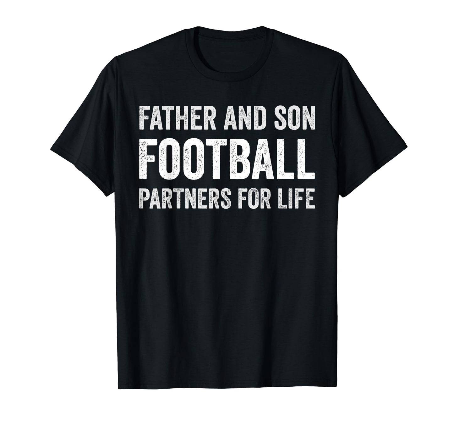Father And Son Football Partners Life T-Shirt - Graphic Print for Adults - T-Shirt, Sweatshirt, Hoodie