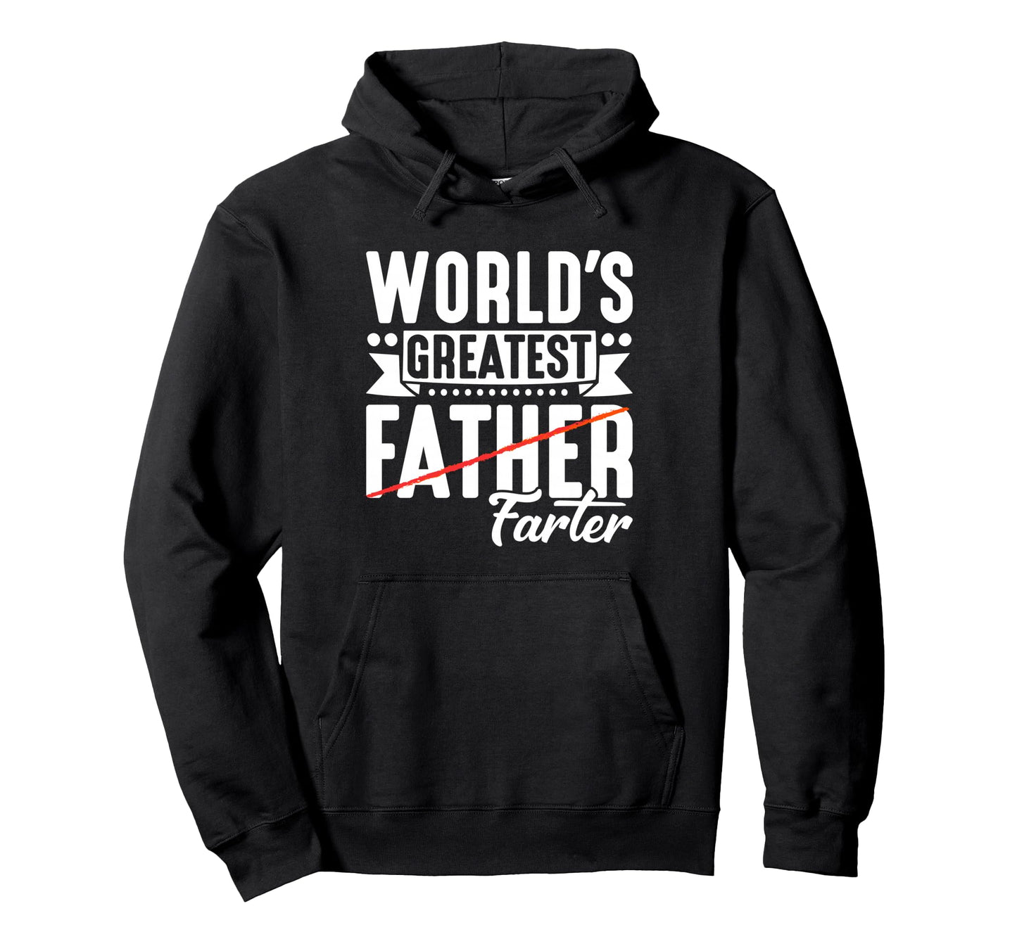 Best Dad Funny Fathers Day Proud Father Hoodie - Novelty Apparel Unisex - T-Shirt, Sweatshirt, Hoodie