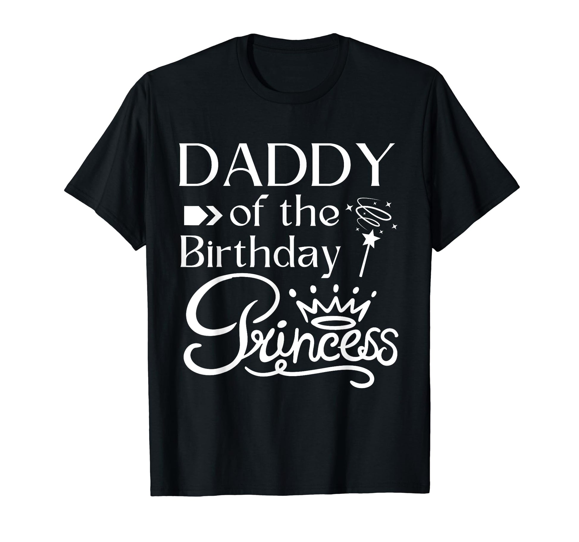 Daddy Birthday Princess Bday Party T-Shirt - Trendy Graphic for Adults - T-Shirt, Sweatshirt, Hoodie