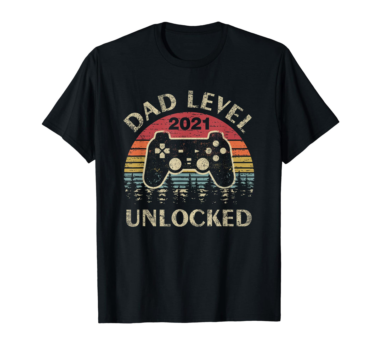 Dad Level Unlocked 2021 Gamer Father T-Shirt - Custom Art Print for Adults - T-Shirt, Sweatshirt, Hoodie