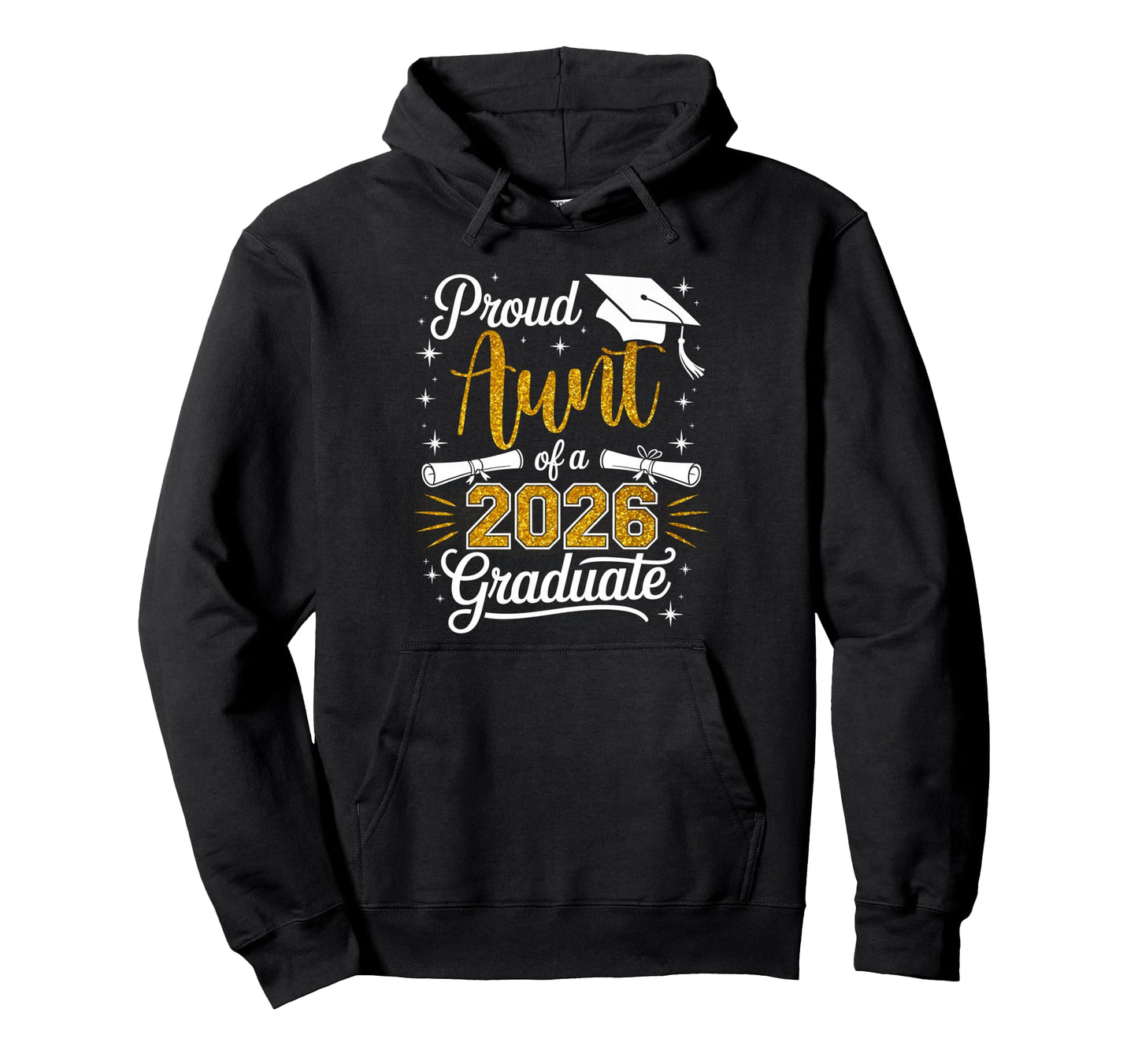 Proud Aunt Class 2026 Graduate Senior Hoodie - Novelty Apparel Men Women - T-Shirt, Sweatshirt, Hoodie