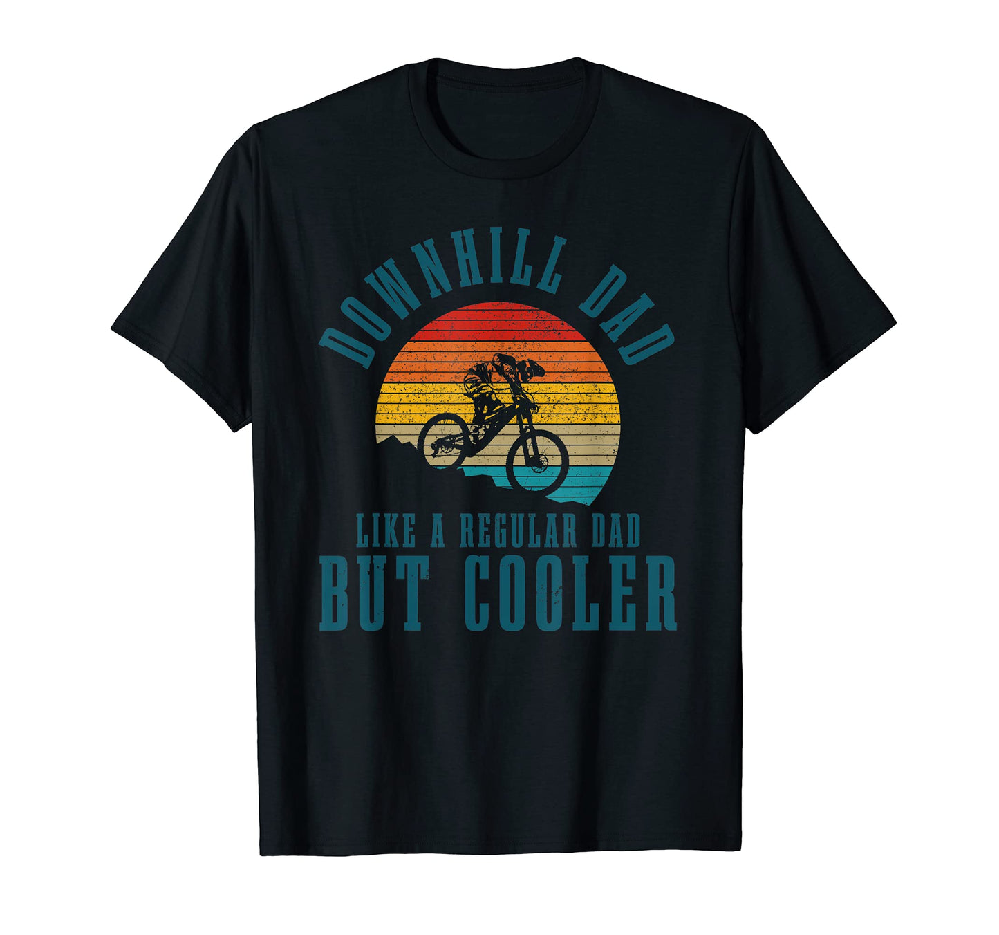 Mens Downhill Dad Mountain Bike Mtb T-Shirt - Graphic Print Men Women - T-Shirt, Sweatshirt, Hoodie