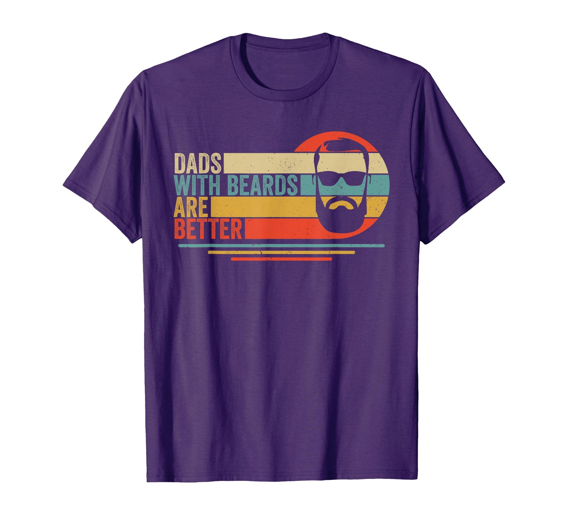 Dads Beards Are Better Bearded Papa Funny T-Shirt - Graphic Print Unisex - T-Shirt, Sweatshirt, Hoodie