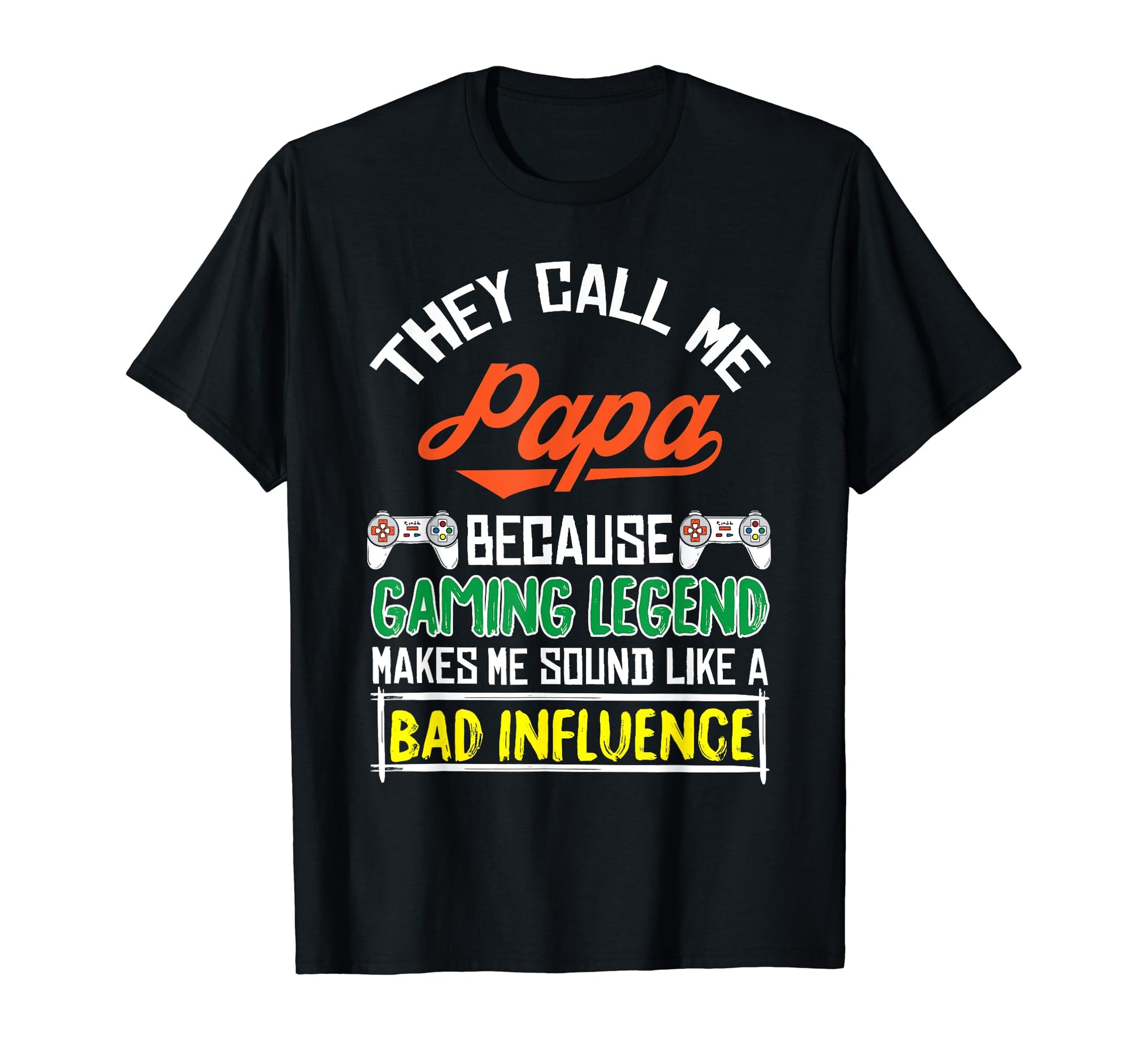 They Call Me Papa Fathers Day Funny T-Shirt - Streetwear Style Unisex - T-Shirt, Sweatshirt, Hoodie