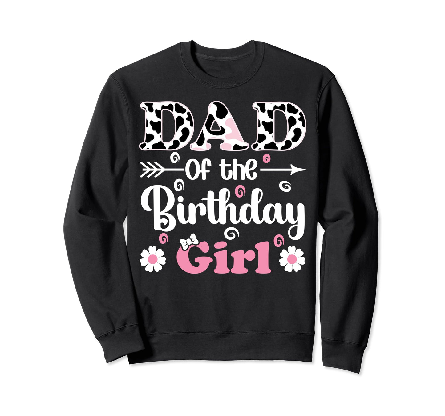 Dad Birthday Shirts Farm Cow Daddy Sweatshirt - Novelty Apparel Men Women - T-Shirt, Sweatshirt, Hoodie