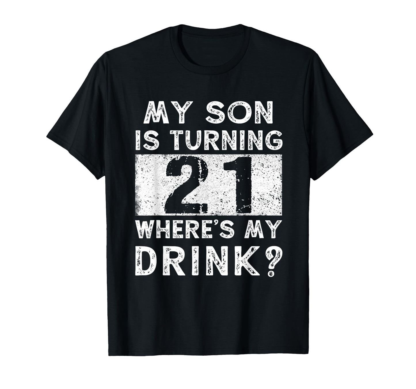 21St Birthday Dad Mom 21 Year Old T-Shirt - Custom Art Print for Adults - T-Shirt, Sweatshirt, Hoodie