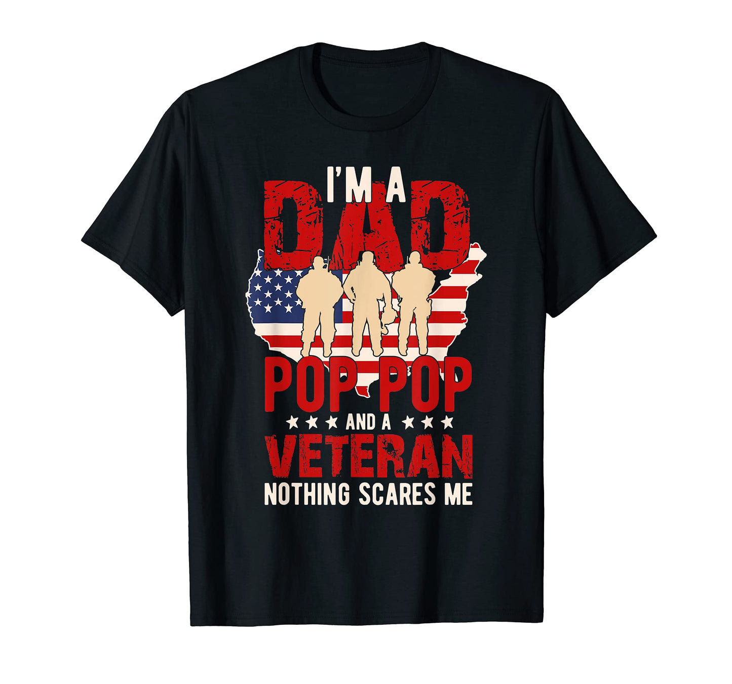 Mens Im Dad Pop Pop And Veteran T-Shirt - Novelty Apparel Men Women - T-Shirt, Sweatshirt, Hoodie