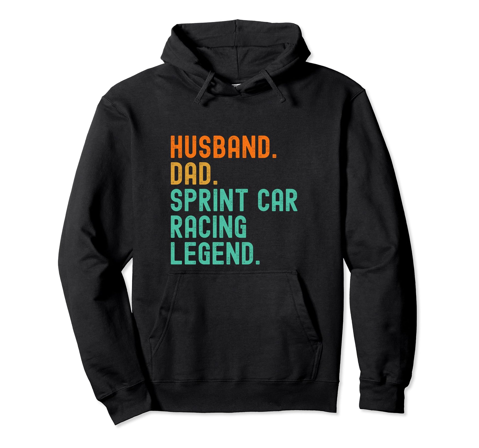 Husband Dad Sprint Car Racing Legend Hoodie - Novelty Apparel Unisex - T-Shirt, Sweatshirt, Hoodie