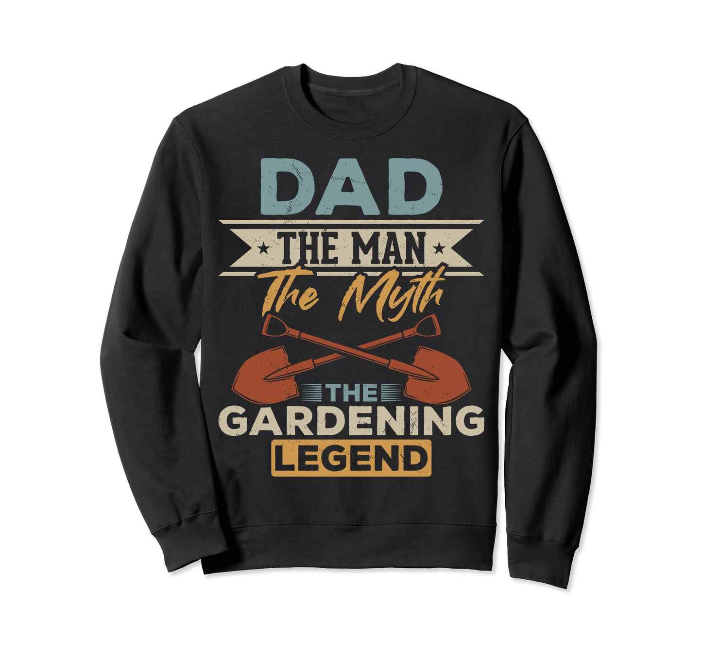Gardeners Dads Dad Gardening Legend Sweatshirt - Graphic Print Unisex - T-Shirt, Sweatshirt, Hoodie